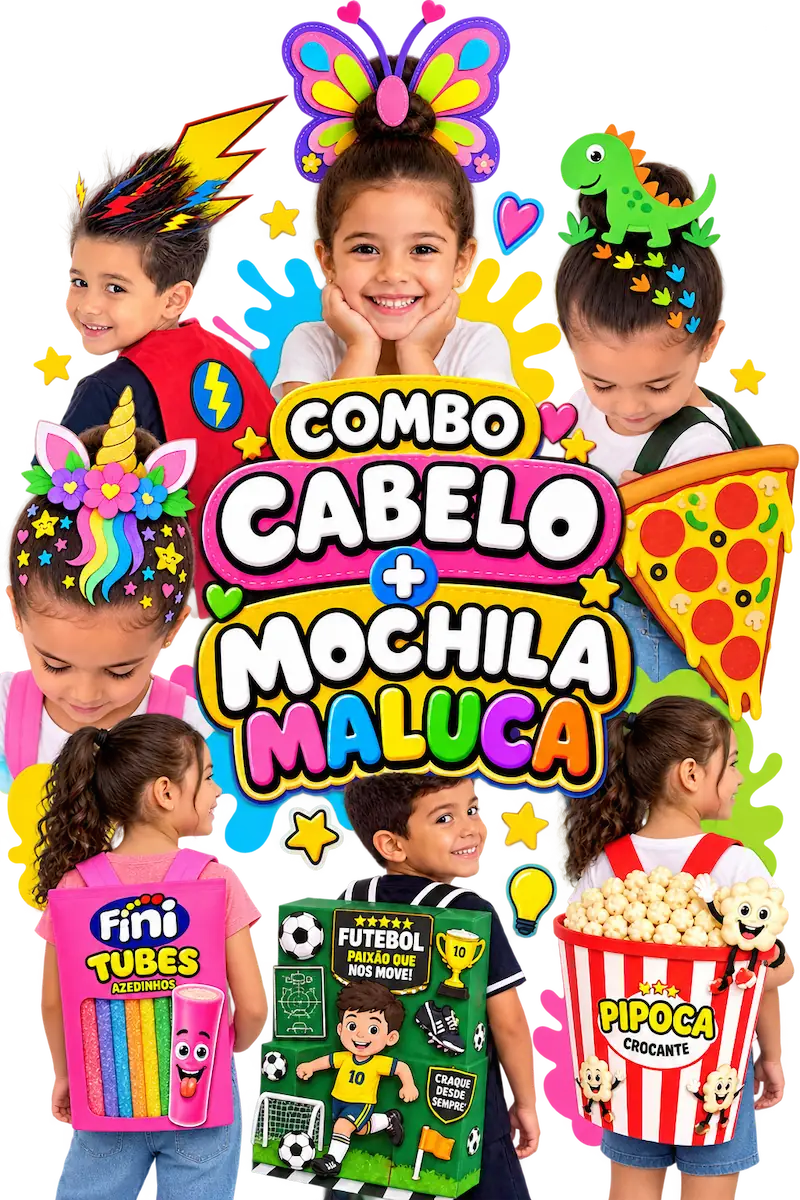 Combo Cabelo e Mochila Maluca